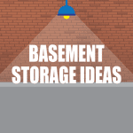 basement storage ideas from Hogan Self Storage in Pennington NJ
